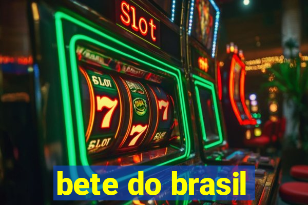 bete do brasil